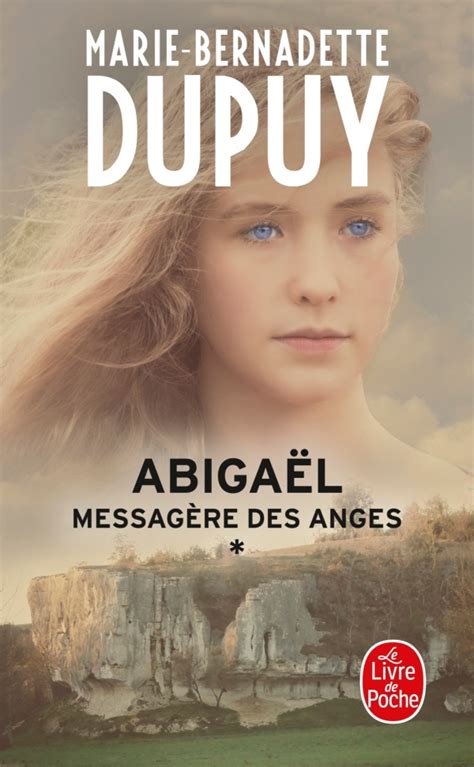 Abigaël Tome 1 Messagère Des Anges Marie Bernadette Dupuy Abigaël, messagère des anges (Abigaël Saison 1, Tome 1)